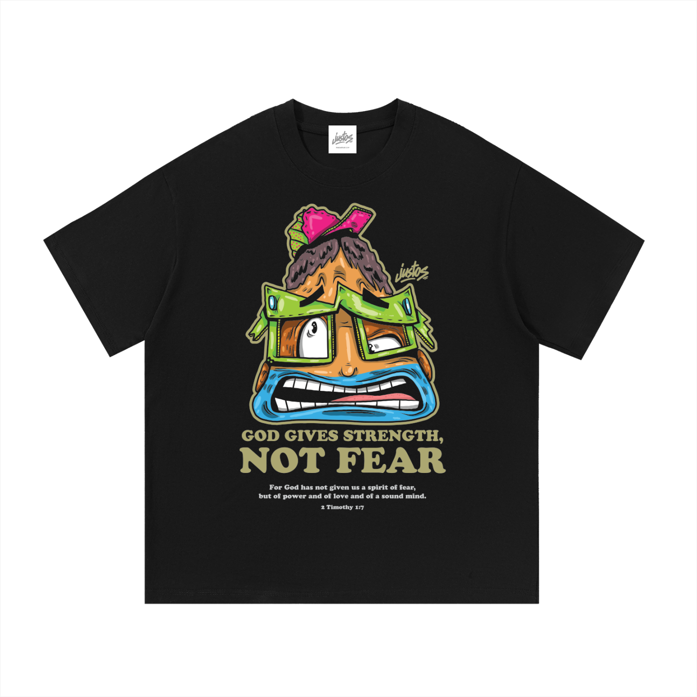 God Gives Strength,Not Fear,2 Timothy 1:7,Justos Brand